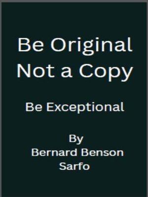 cover image of Be Original Not a Copy